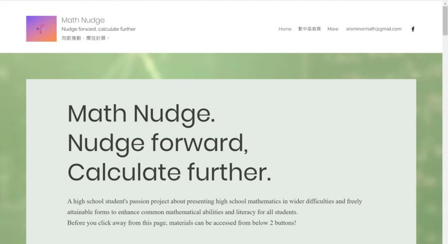 Senior Dun-Ming Huangs website Math Nudge is in both English and Mandarin to help students here and in his former home of Taiwan 