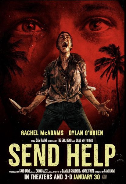 In a movie-age filled with complex characters, it takes a smart director and actors to truly take a movie to the next level. This is the case for the new horror-comedy movie “Send Help,” directed by Sam Raimi
