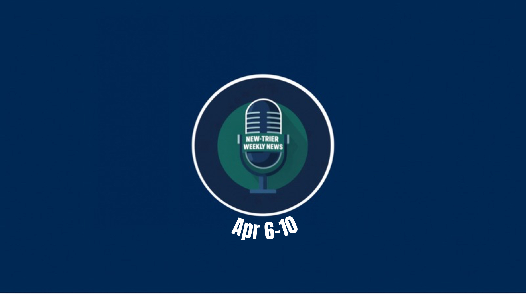 Weekly Review April 6-10
